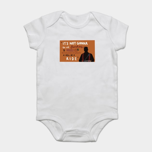 "Hell of a ride" Quote Baby Bodysuit by Meet Us At Molly's